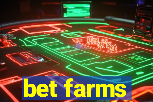 bet farms